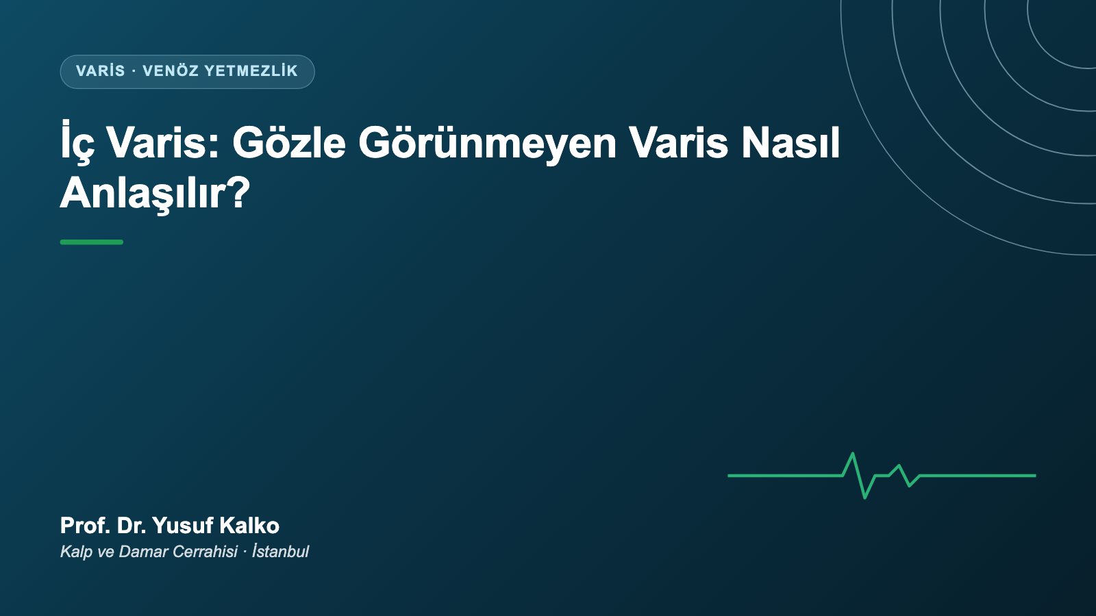 İç Varis Nedir? Gözle Görünmeyen Varisin Belirtileri