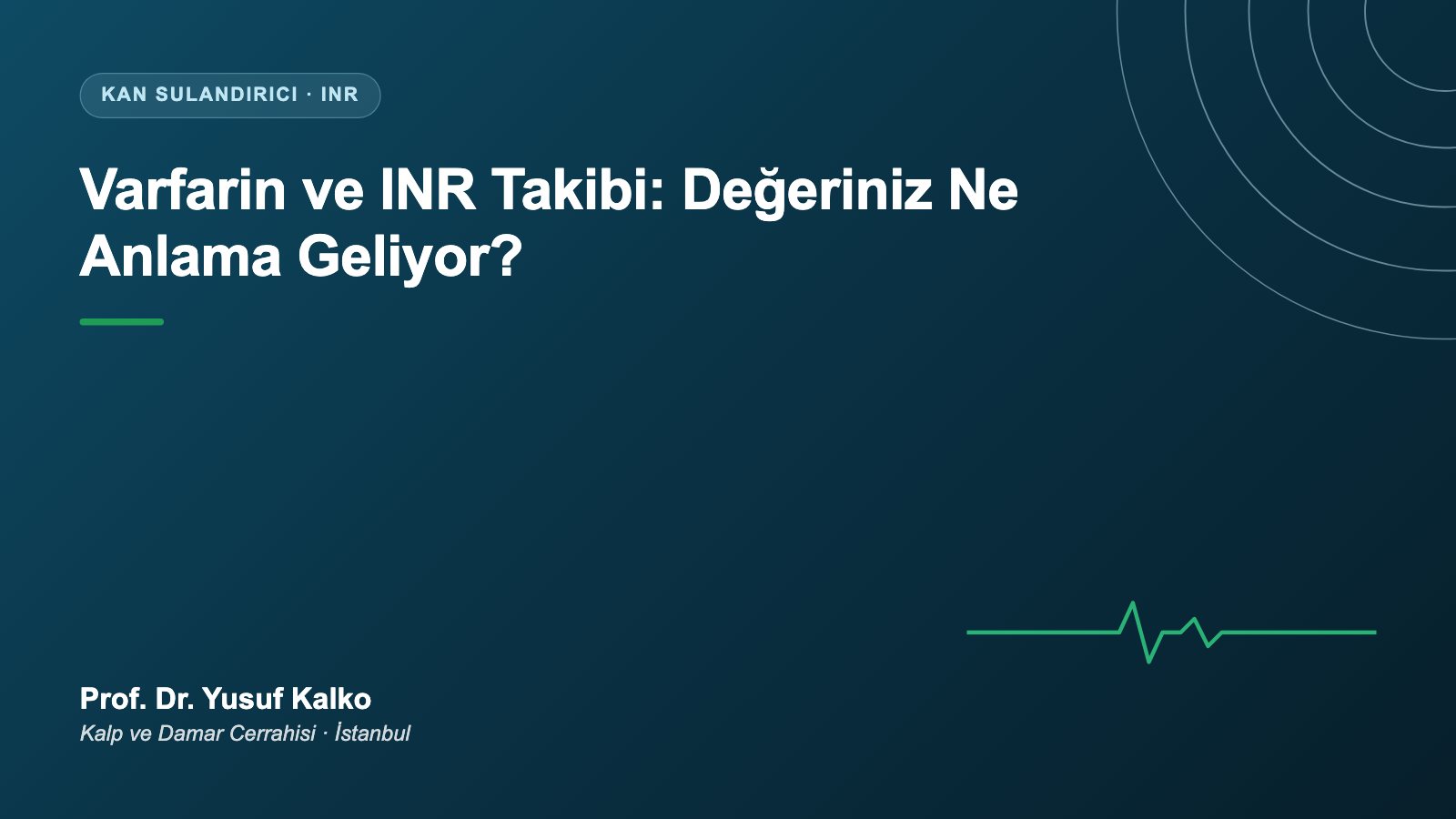 Varfarin (Coumadin) Kullanımı ve INR Takibi: Bilmeniz Gerekenler