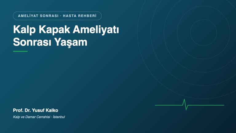 Kapak Ameliyatı Sonrası Yaşam