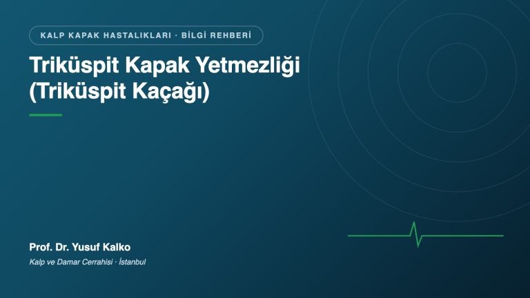 Triküspit Kapak Yetmezliği (Triküspit Kaçağı)
